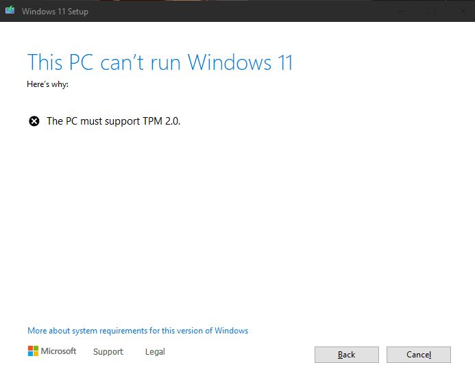 This PC can't run Windows 11 due to this PC must support TPM 2.0